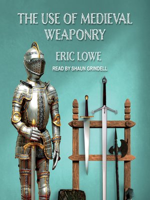 cover image of The Use of Medieval Weaponry